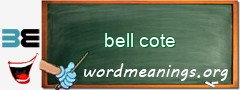 WordMeaning blackboard for bell cote